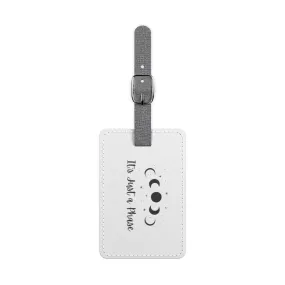 It's Just a phase Saffiano Polyester Luggage Tag, Rectangle