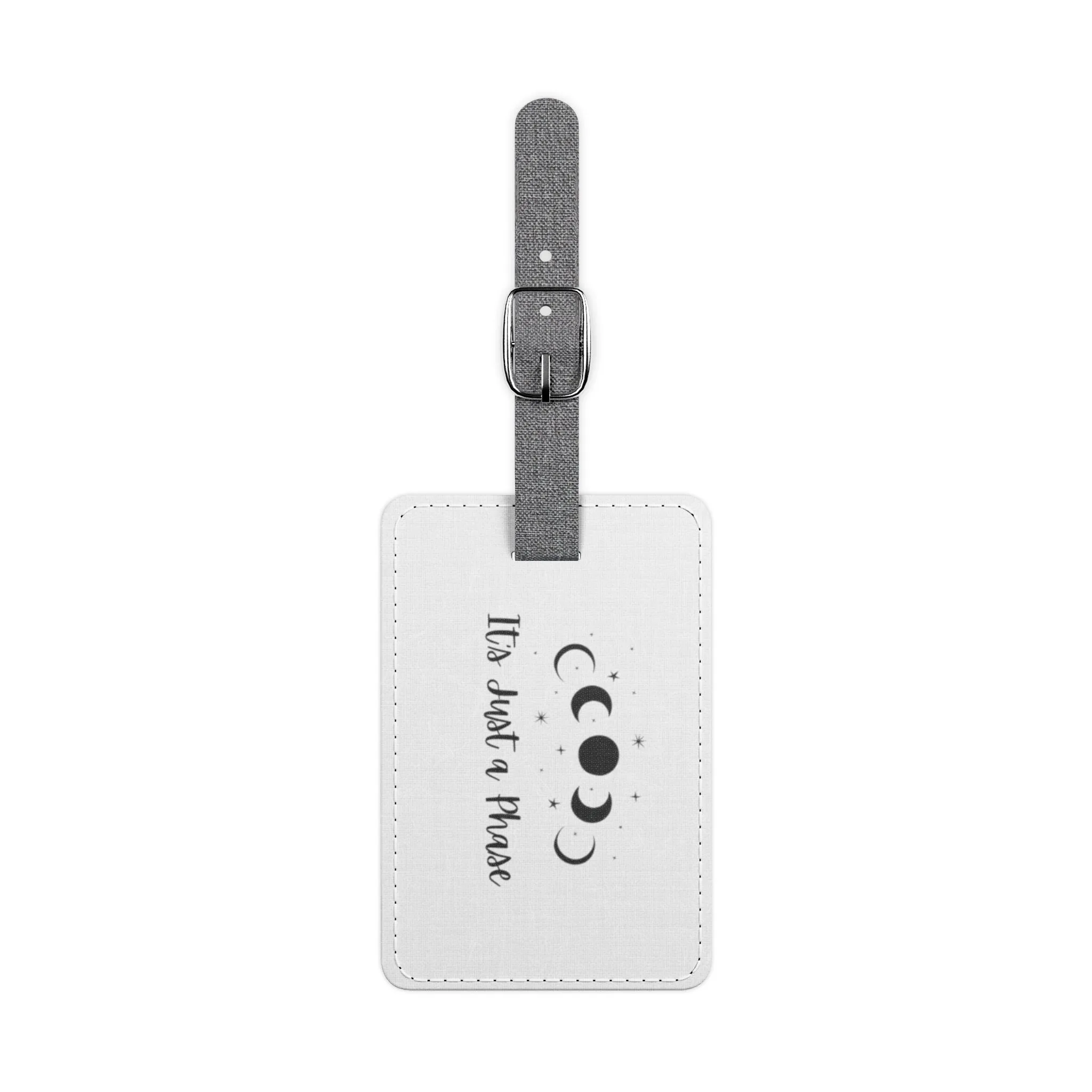 It's Just a phase Saffiano Polyester Luggage Tag, Rectangle