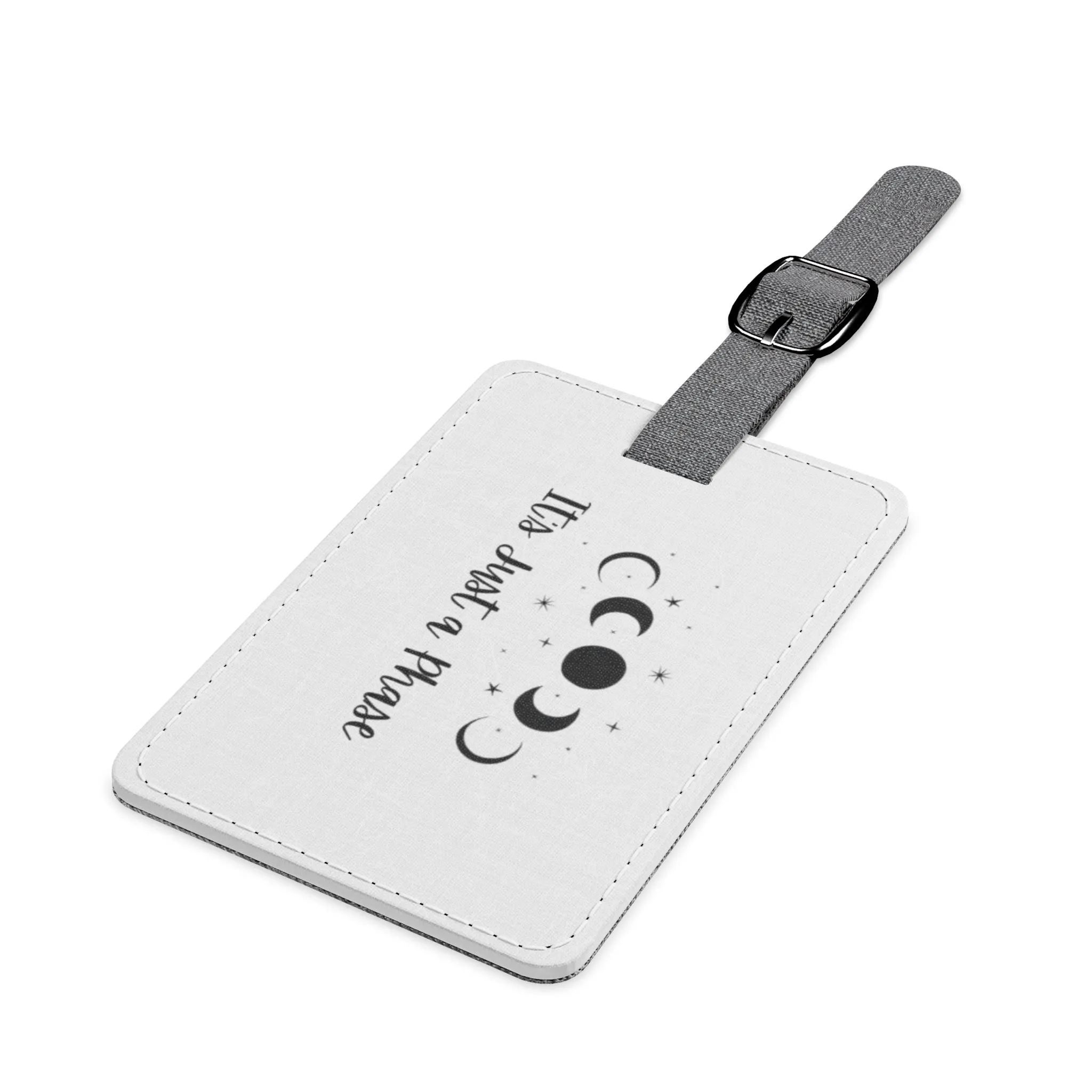 It's Just a phase Saffiano Polyester Luggage Tag, Rectangle